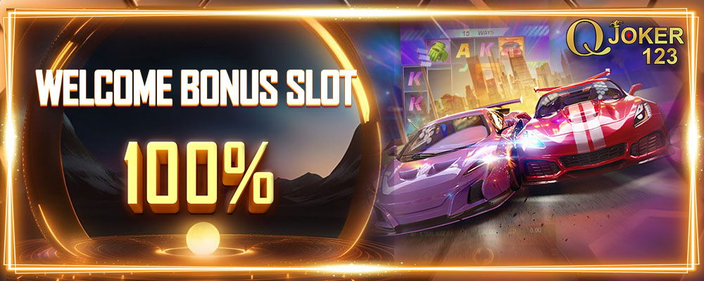 Welcome Bonus 100% Slot Game